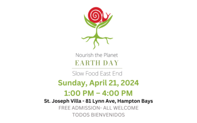 April 21: Join us for Slow Food East End’s Earth Day Celebration