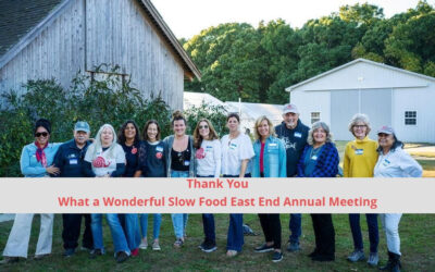 Thank You for a Wonderful Slow Food East End Annual Meeting